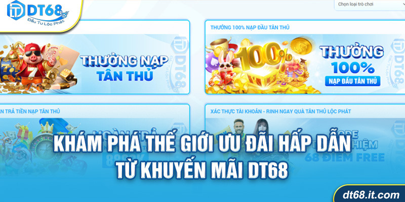 Khuyến mãi DT68 là gì
