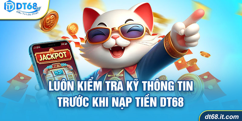 Kiểm tra thông tin nạp tiền DT68