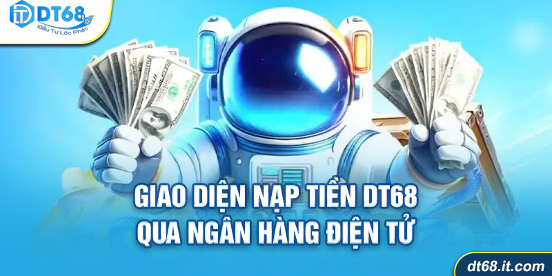 Nạp tiền DT68 ngân hàng điện tử